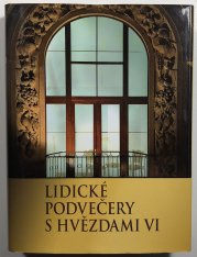 Lidické podvečery s hvězdami VI. - 