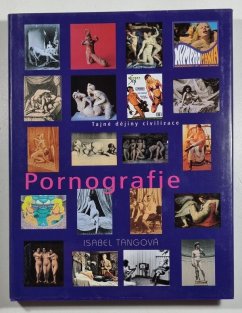 Pornografie - tajné dějiny civilizace