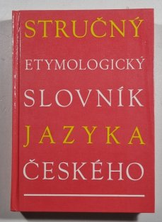 Stručný etymologický slovník jazyka českého