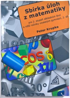 Sbírka úloh pro 2. stupeň ZŠ a nižší ročníky víceletých gymnázií - 2. díl