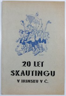 20 let skautingu v Hlinsku v Čechách