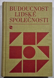 Budoucnost lidské společnosti