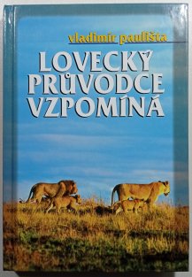 Lovecký průvodce vzpomíná