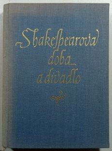 Shakespearova doba a divadlo