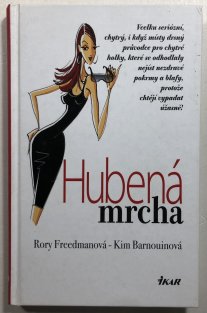 Hubená mrcha