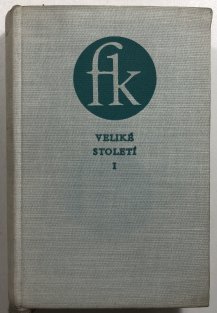 Veliké století I. dědeček