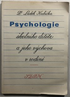 Psychologie školního dítěte a jeho výchova