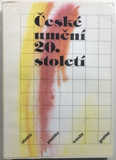 České umění 20.století - Obrazy, plastiky, kresby, grafika