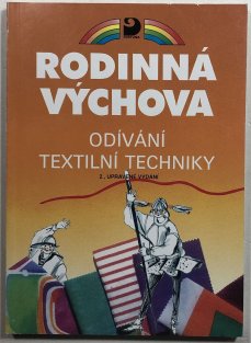 Rodinná výchova - odívání, textilní techniky