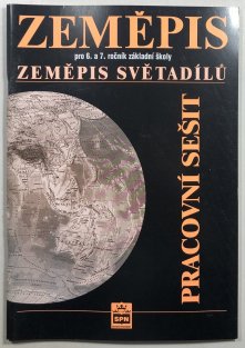 Zeměpis pro 6. a 7. ročník základní školy - Zeměpis světadílů pracovní sešit