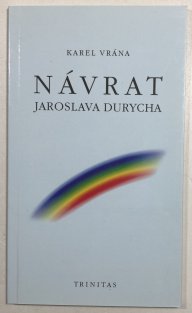 Návrat Jaroslava Durycha