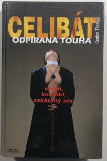 Celibát - odpíraná touha