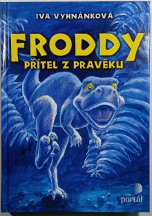 Froddy - přítel z pravěku