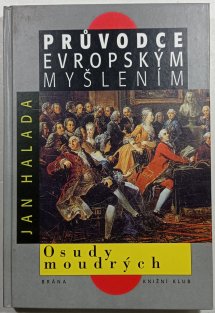 Průvodce evropským myšlením - Osudy moudrých