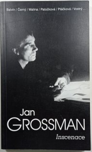 Jan grossman 2 - Inscenace