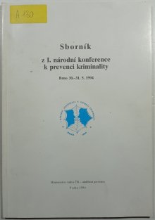 Sborník - z I. národní konference k prevenci kriminality