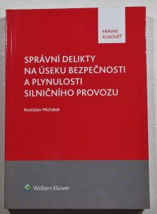 Správní delikty na úseku bezpečnosti a plynulosti silničního provozu