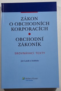 Zákon o obchodních korporacích / Obchodní zákoník - srovnávací texty