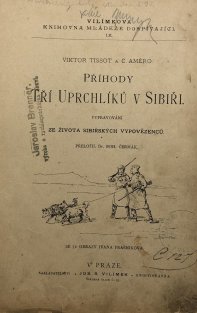 Příhody tří uprchlíků v Sibiři