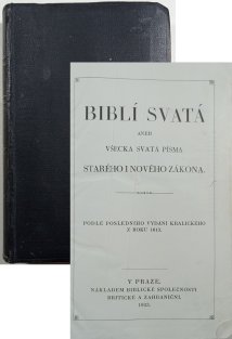 Biblí svatá aneb všecka svatá písma starého i nového zákona