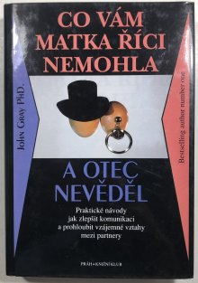 Co vám matka říct nemohla a otec nevěděl