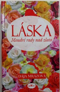 Láska: Moudré rady nad zlato