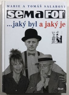 Semafor ...jaký byl a jaký je