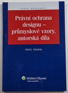 Právní ochrana designu - průmyslové vzory, autorská díla