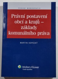 Právní postavení obcí a krajů - základy komunálního práva