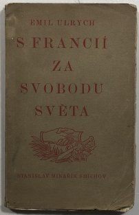 S Francií za svobodu světa