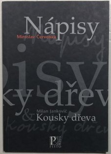 Nápisy, Kousky dřeva