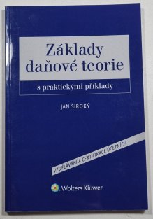 Základy daňové teorie s praktickými příklady