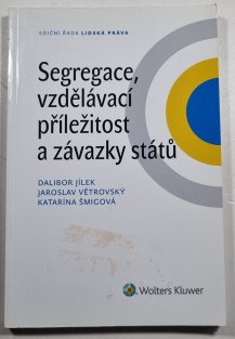 Segregace, vzdělávací příležitost a závazky států