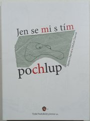 Jen se mi s tím pochlup - 