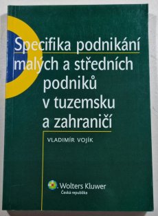 Specifika podnikání malých a středních podniků v tuzemsku a zahraničí