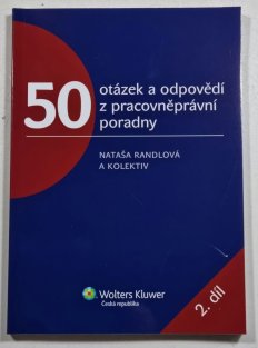 50 otázek a odpovědí z pracovněprávní poradny 2. díl