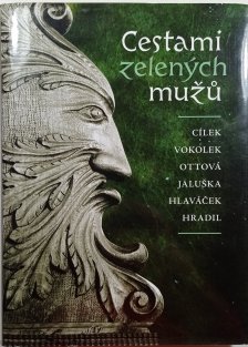 Cestami zelených mužů