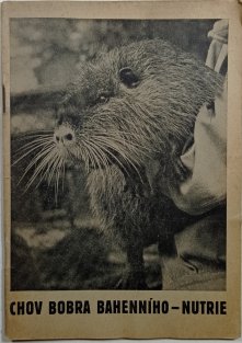 Chov bobra bahenního - nutrie