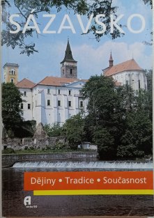 Sázavsko - dějiny, tradice, součastnost