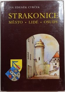 Strakonice - město, lidé, osudy