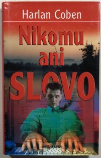 Nikomu ani slovo