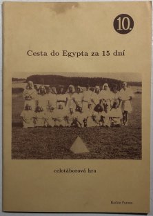 Cesta do Egypta za 15 dní (celotáborová hra)