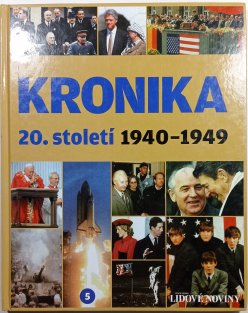 Kronika 20. století 1940-1949 díl. 5