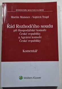 Řád Rozhodčího soudu při hospodářské komoře České republiky a Agrární komoře České republiky - Komentář