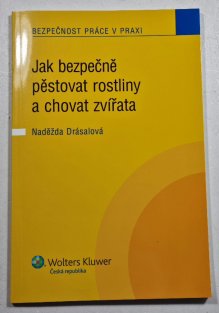 Jak bezpečně pěstovat rostliny a chovat zvířata