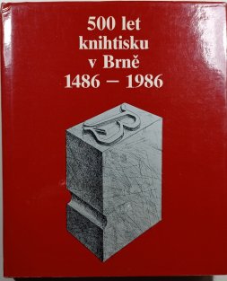 500 let knihtisku v Brně 1486-1986