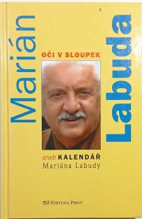 Oči v sloupek aneb kalendář Mariána Labudy