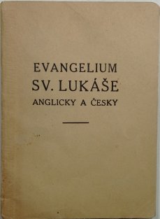 Evangelium sv. Lukáše - anglicky a česky