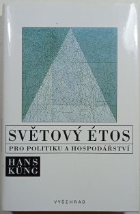 Světový étos - pro politiku a hospodářství