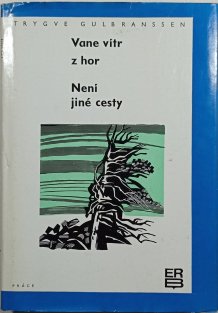 Vane vítr z hor/ Není jiné cesty